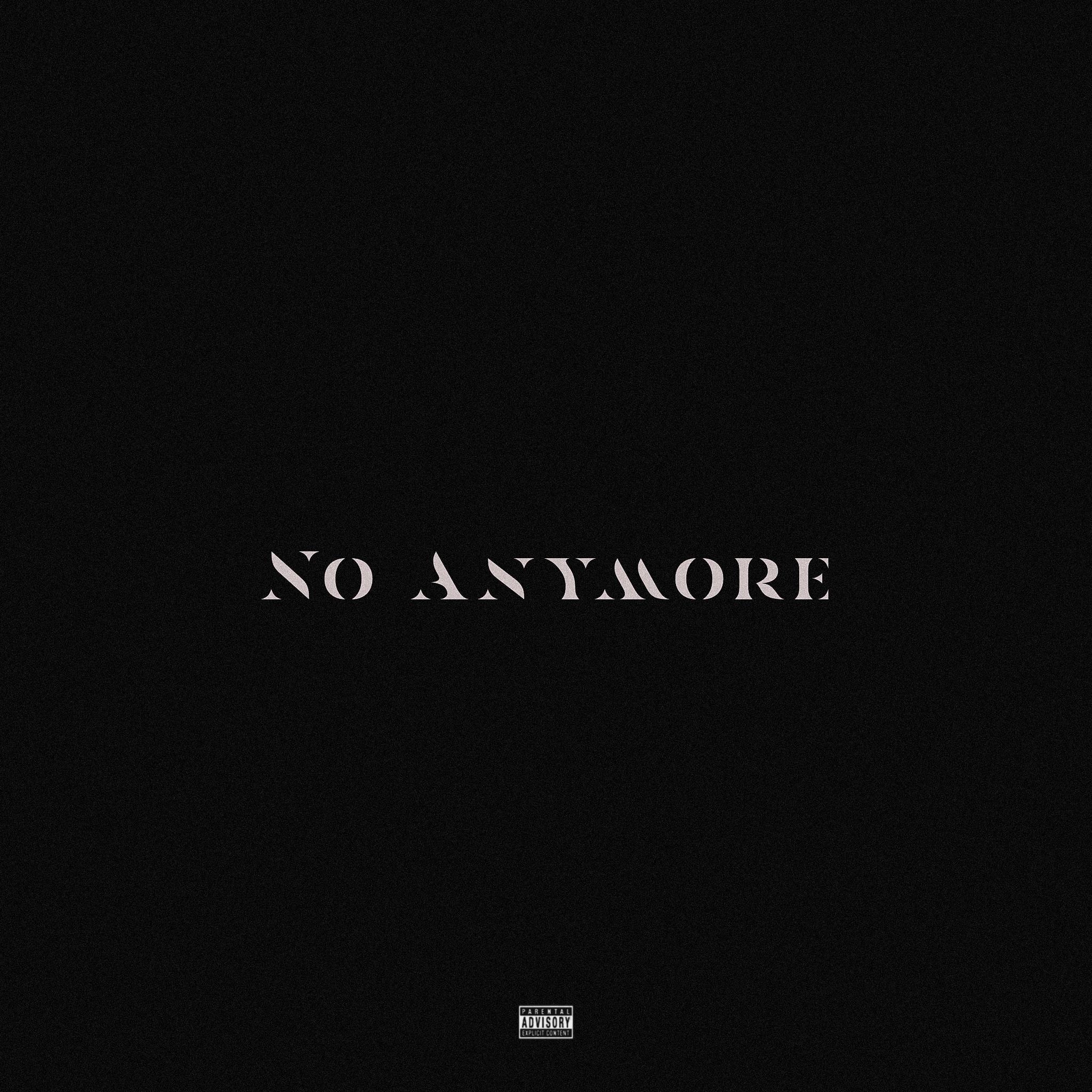 Постер альбома No Anymore