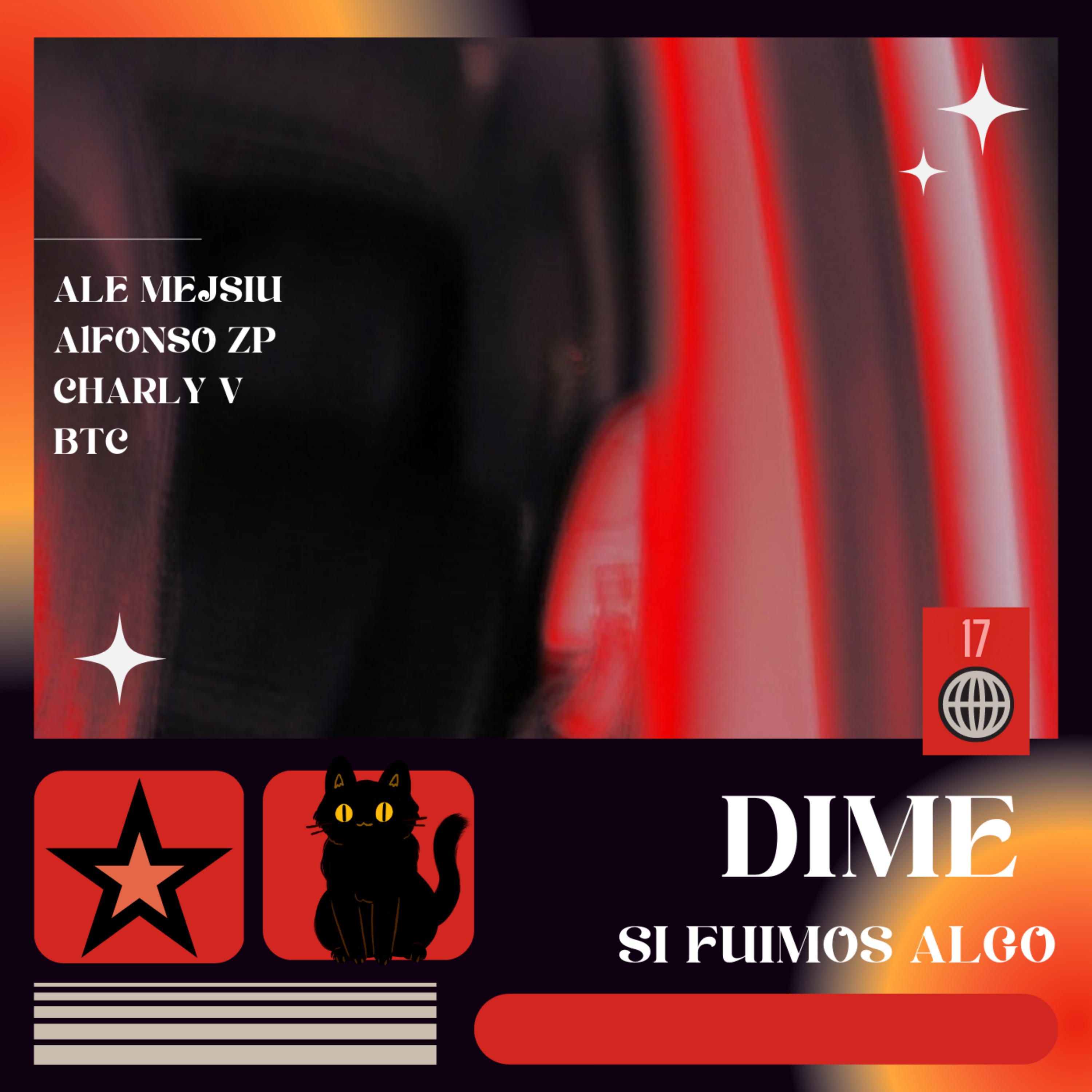 Постер альбома Dime Si Fuimos Algo