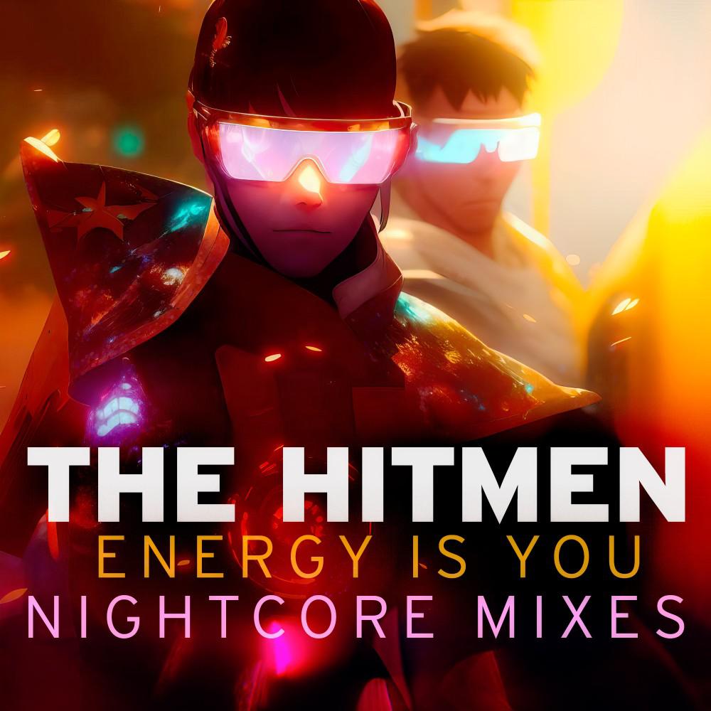 Постер альбома Energy Is You (Nightcore Mixes)