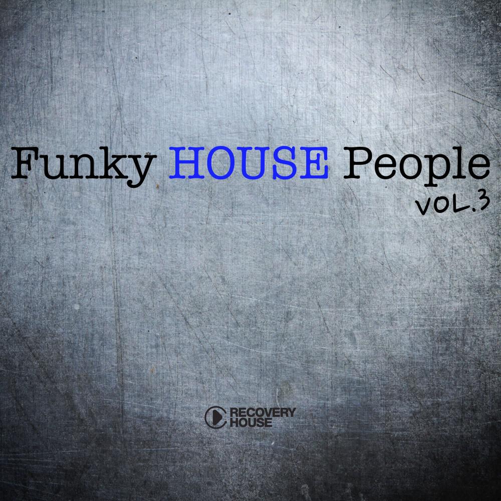 Постер альбома Funky House People, Vol. 3