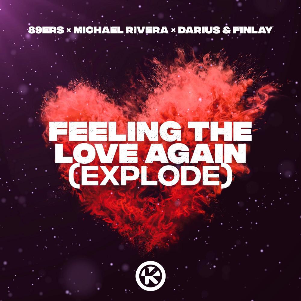 Постер альбома Feeling the Love Again (Explode)