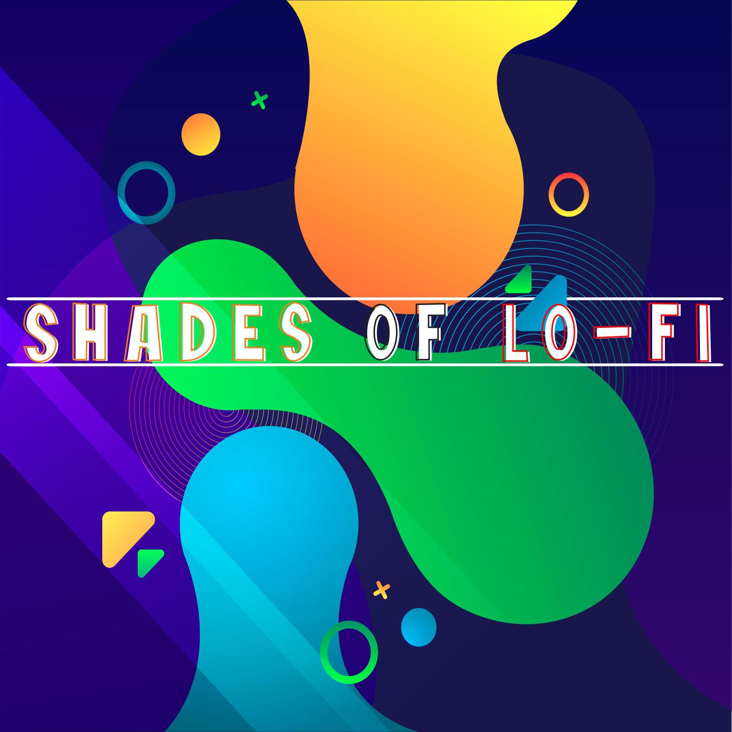Постер альбома Shades of Lo-Fi