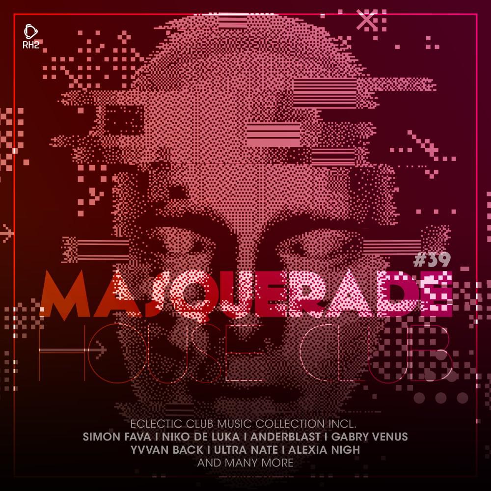 Постер альбома Masquerade House Club, Vol. 39