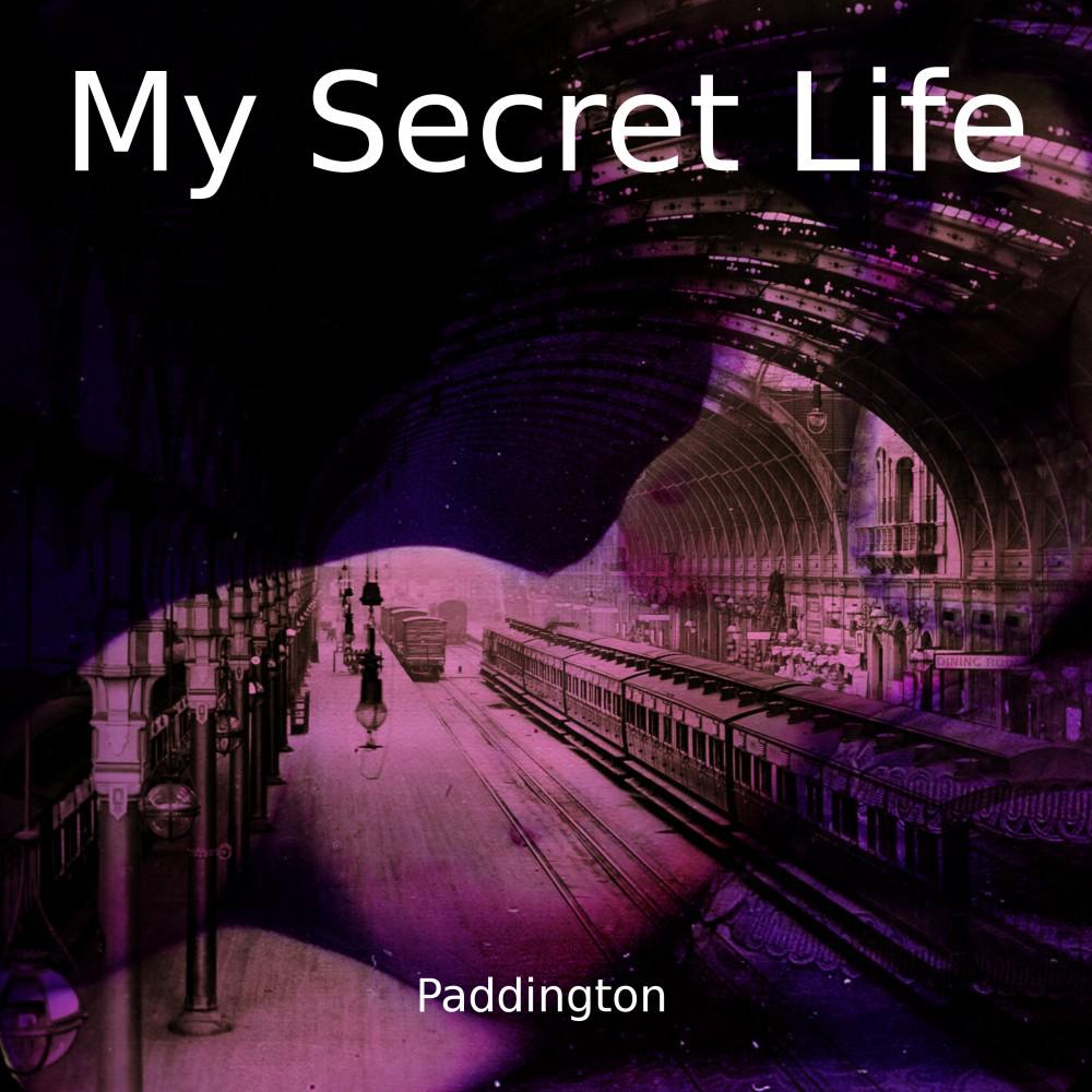 Постер альбома Paddington (My Secret Life, Vol. 8 Chapter 4)