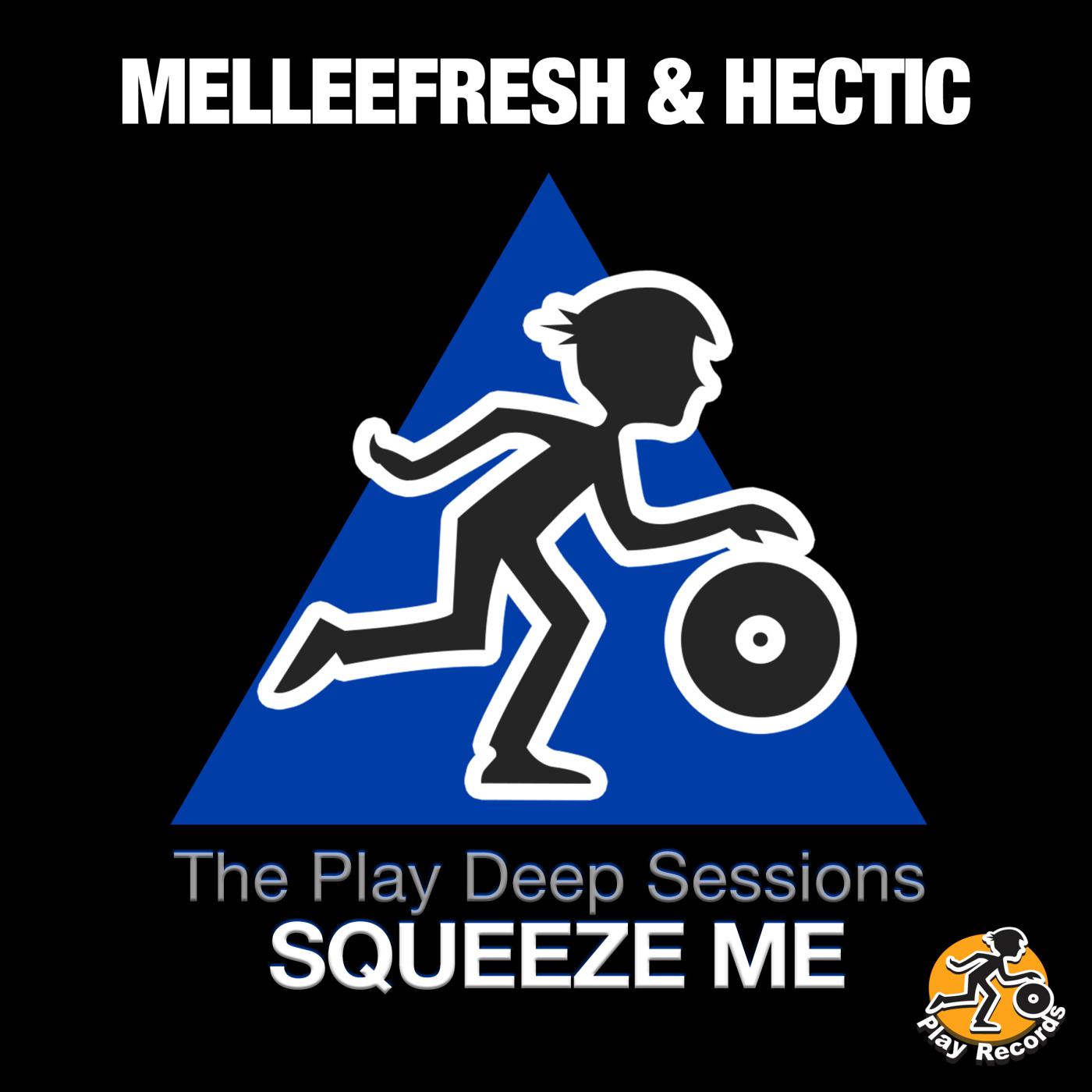 Постер альбома Squeeze Me : The Play Deep Sessions