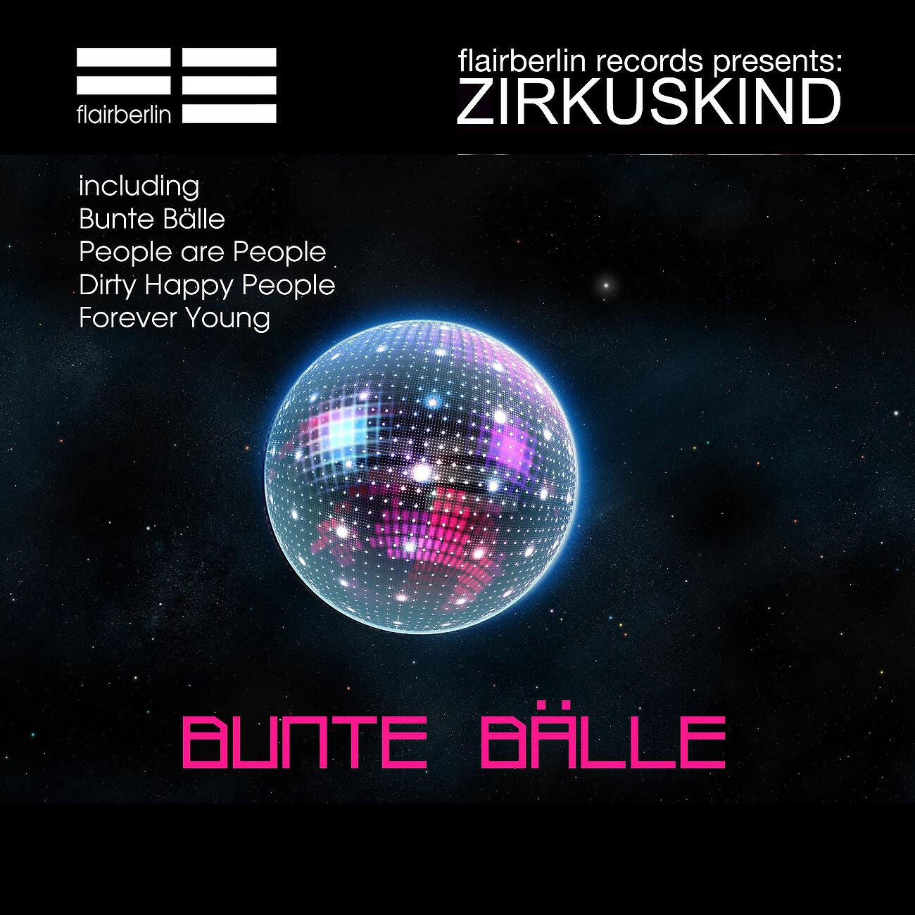 Zirkuskind - Dirty Happy People