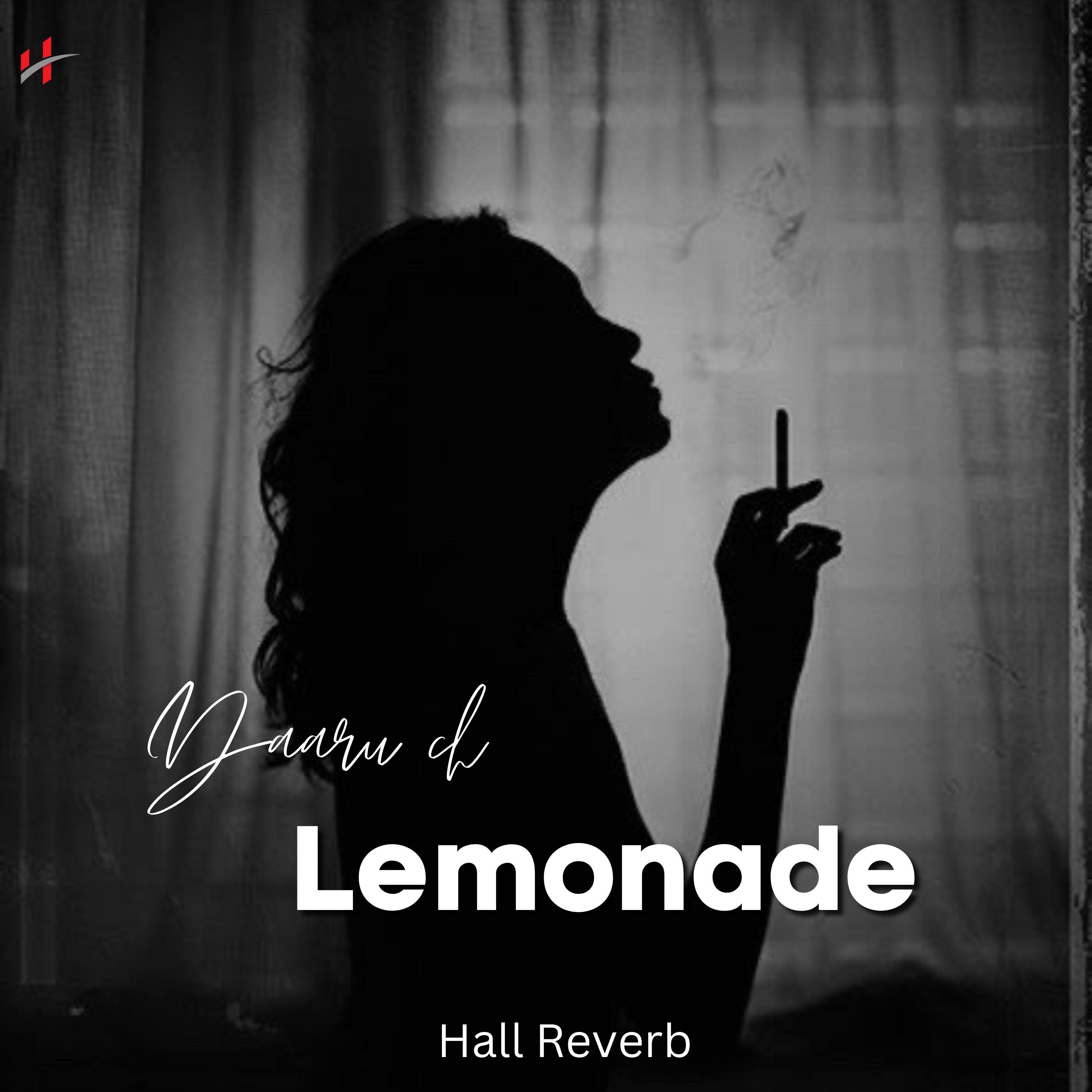 Постер альбома Daaru ch Lemonade (Hall Reverb)