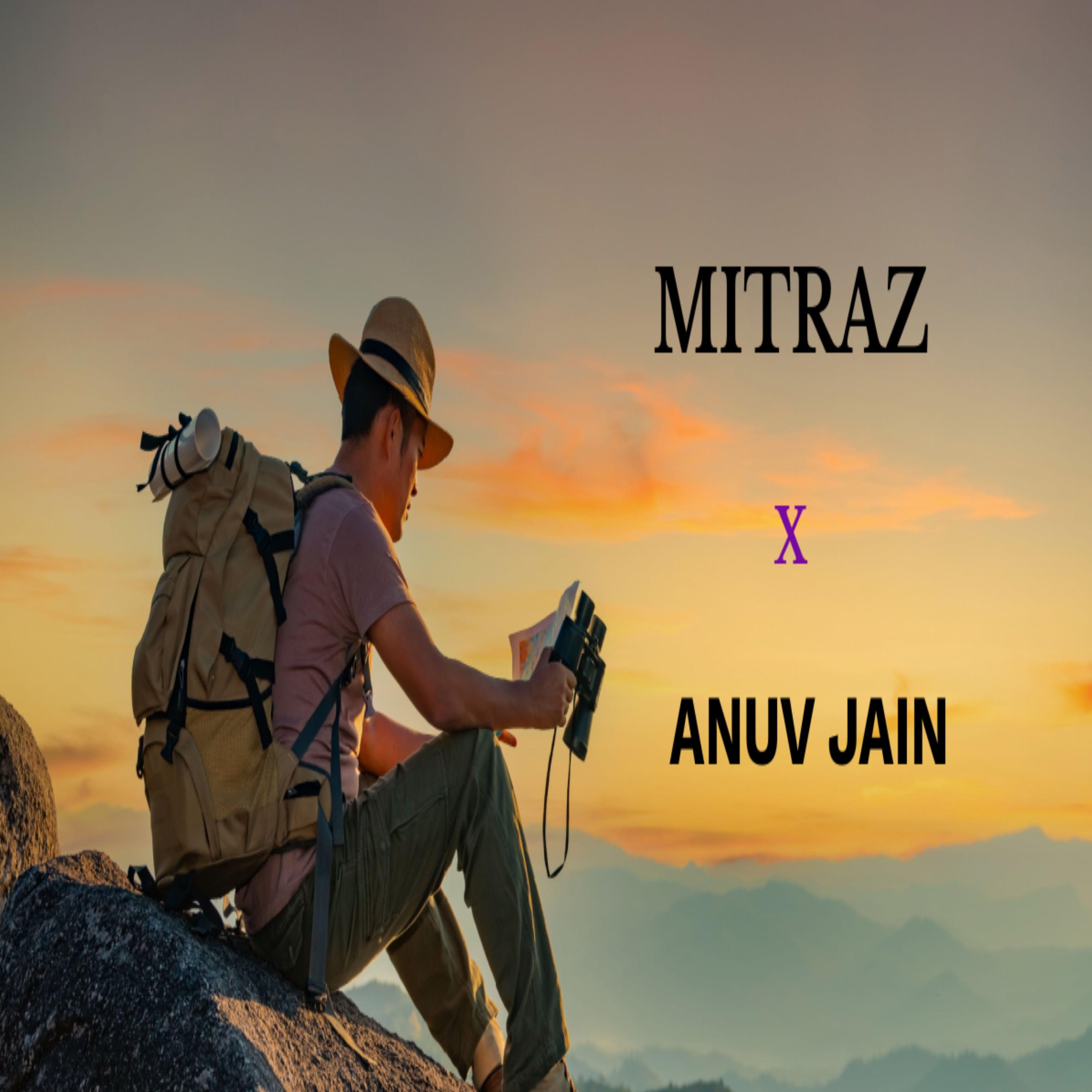 Постер альбома Mitraz X Anuv Jain Mashup