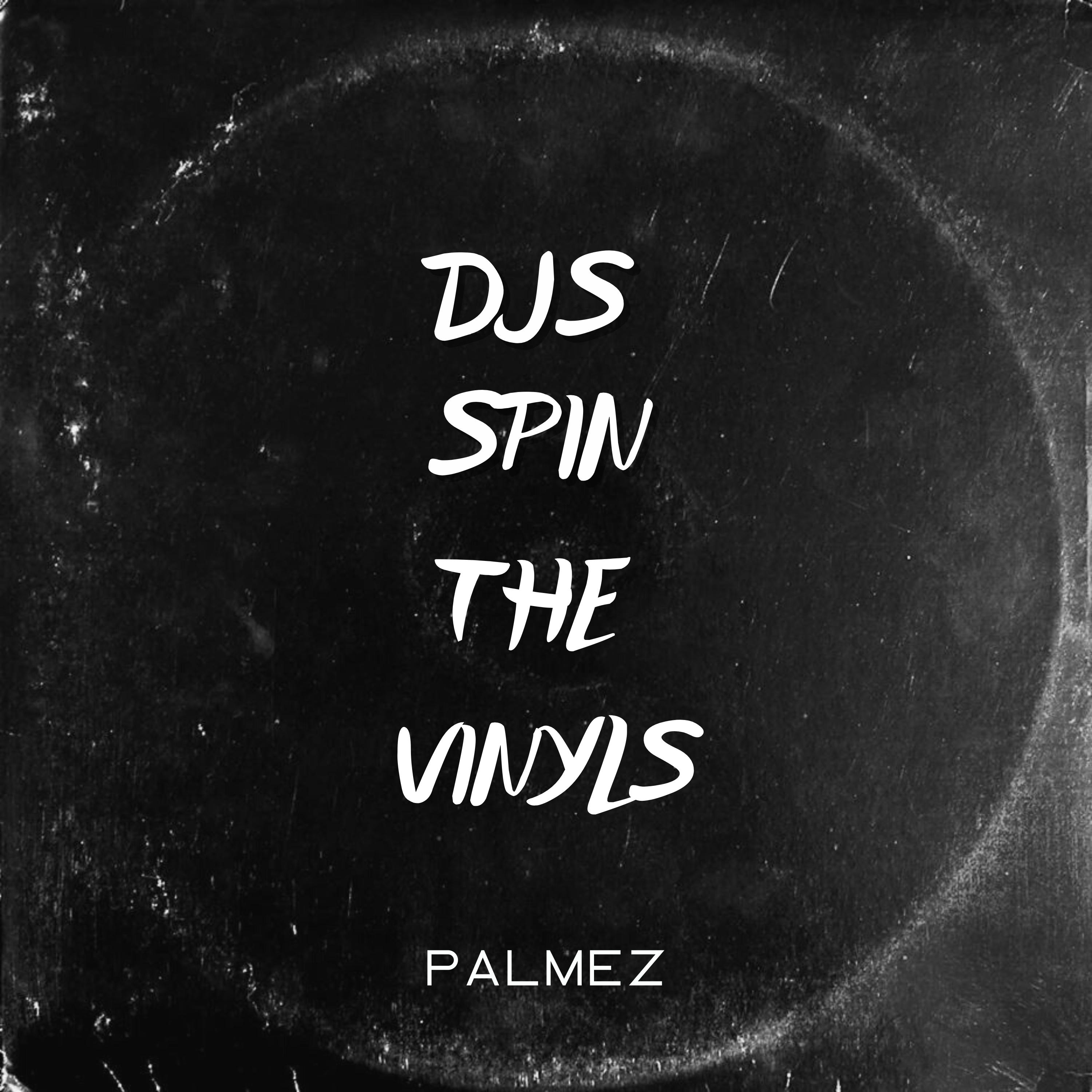Постер альбома Djs Spin The Vinyls