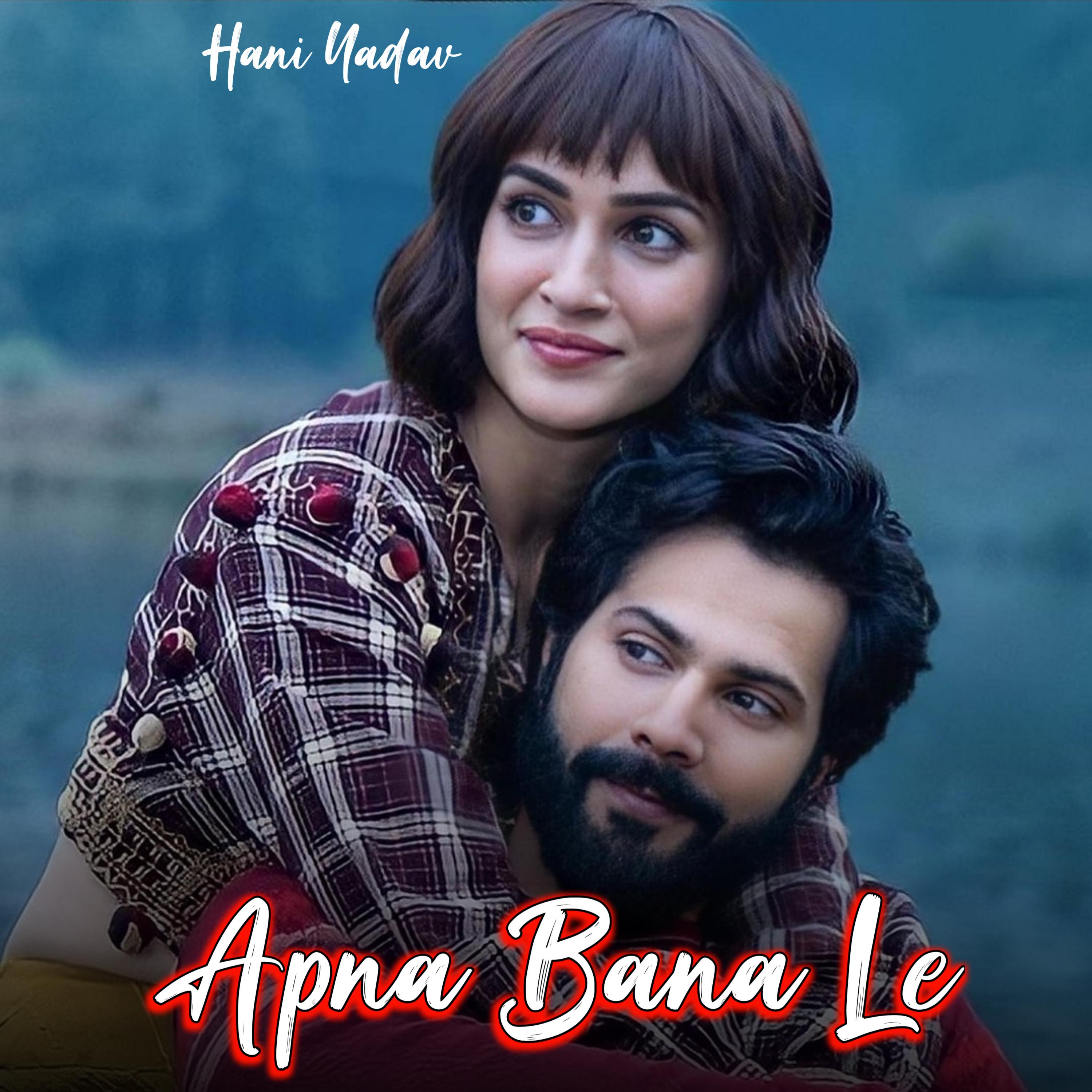 Постер альбома Apna Bana Le