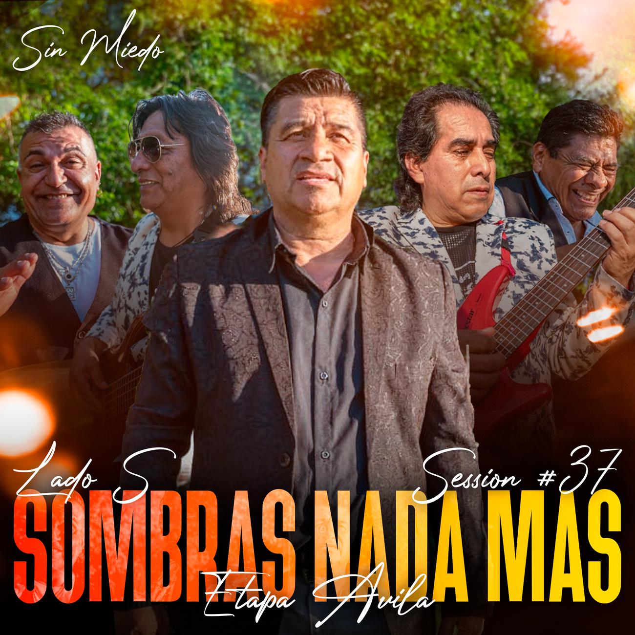 Постер альбома Sombras Nada Más: Sin Miedo Session #37
