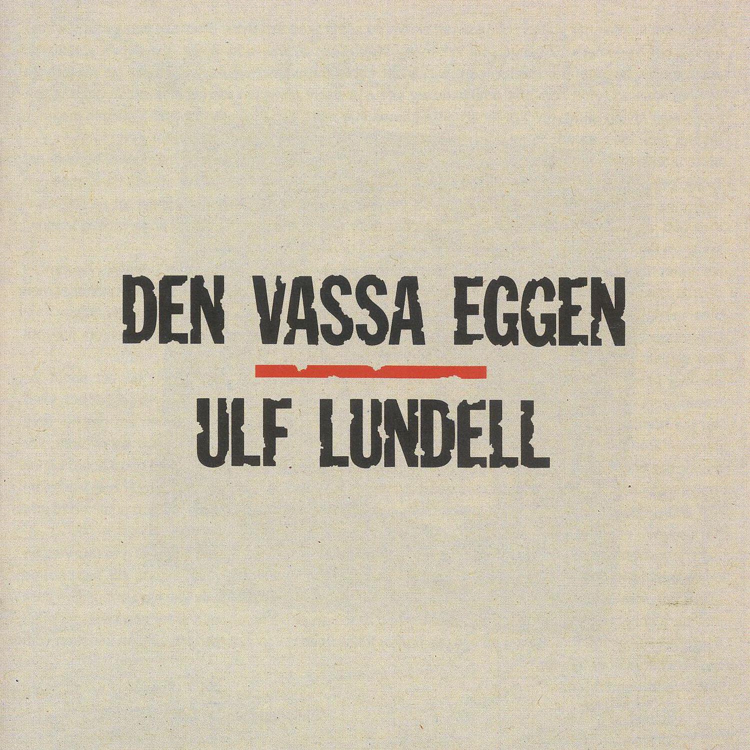 Ulf Lundell - Den vassa eggen (1998 Remaster)