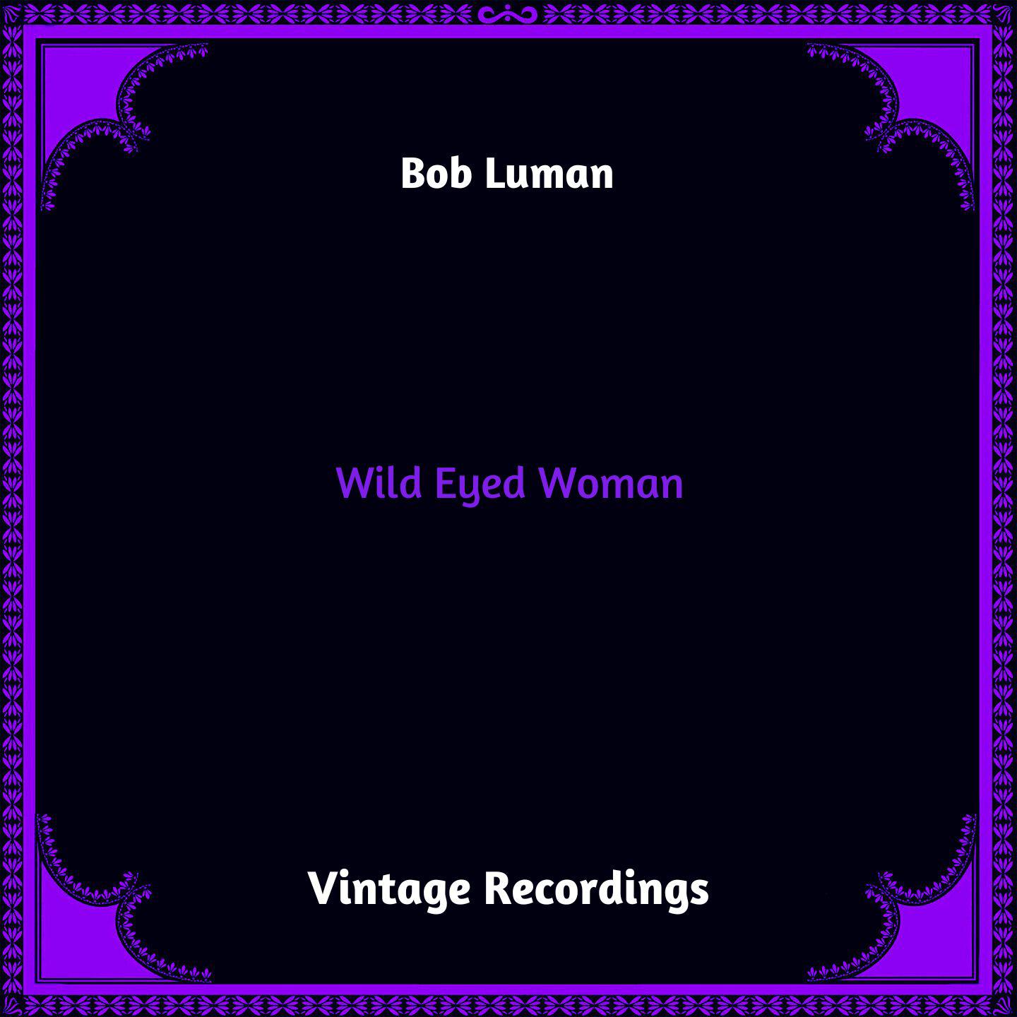 Постер альбома Wild Eyed Woman
