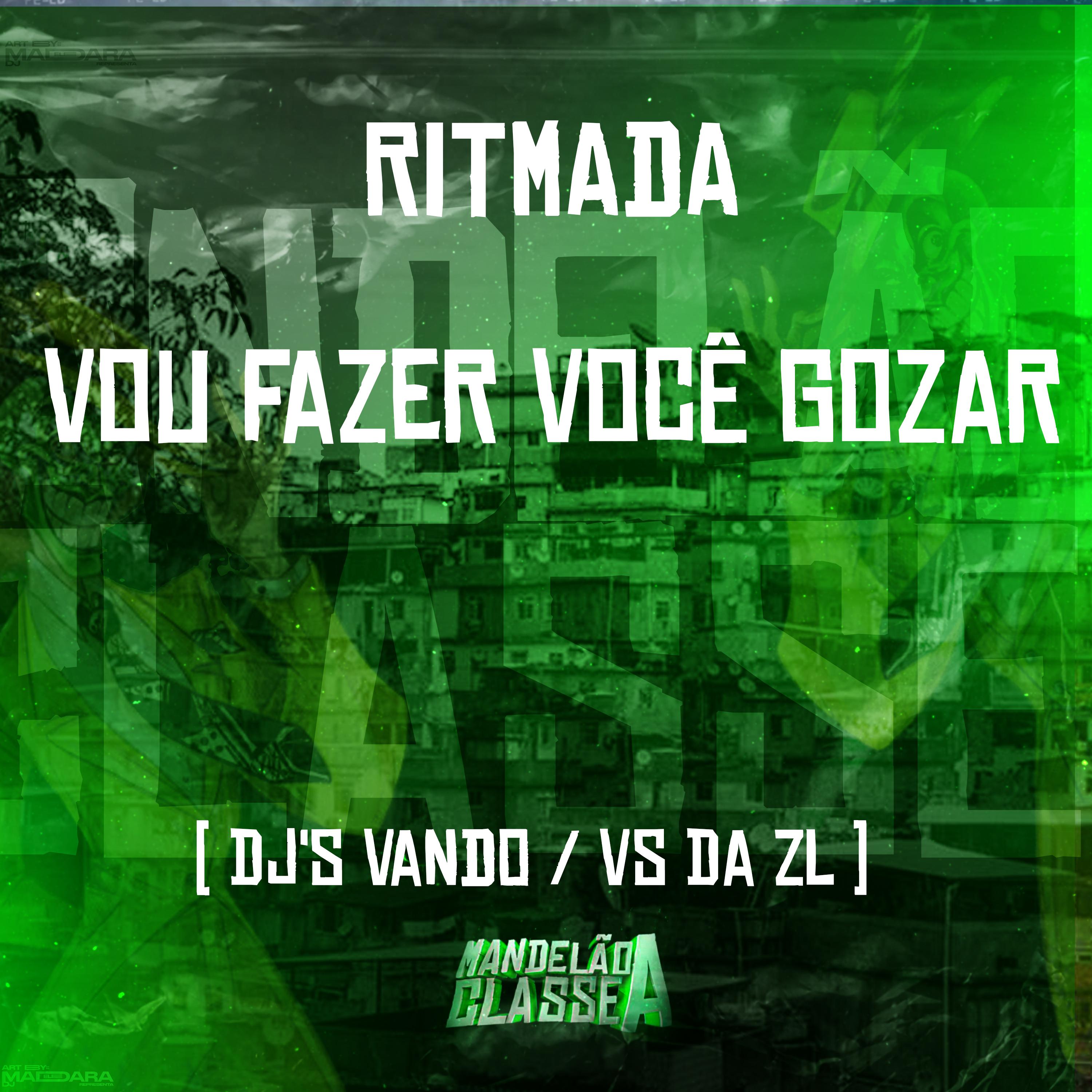 Постер альбома Ritmada - Vou Fazer Você Gozar