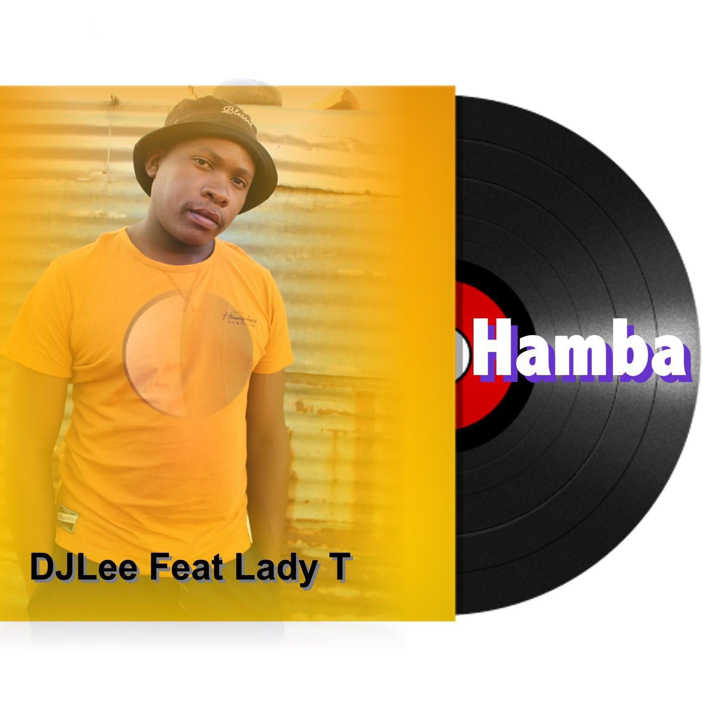 Постер альбома Hamba (feat. Lady T)