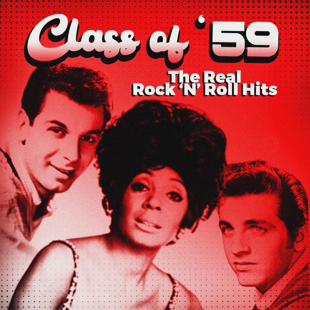 Постер альбома Class of '59 (The Real Rock 'n' Roll Hits)