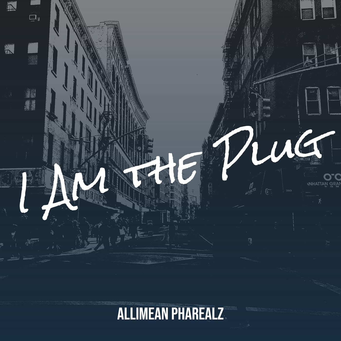 Постер альбома I Am the Plug