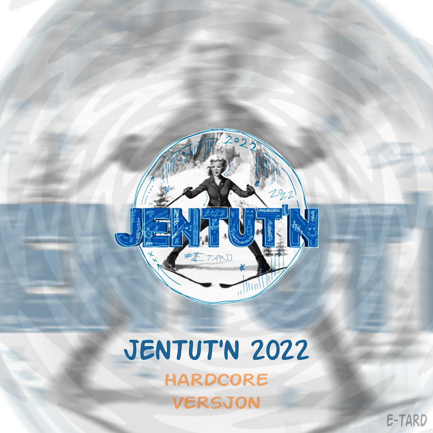 Постер альбома Jentut'n 2022 (Hardcore Versjon)