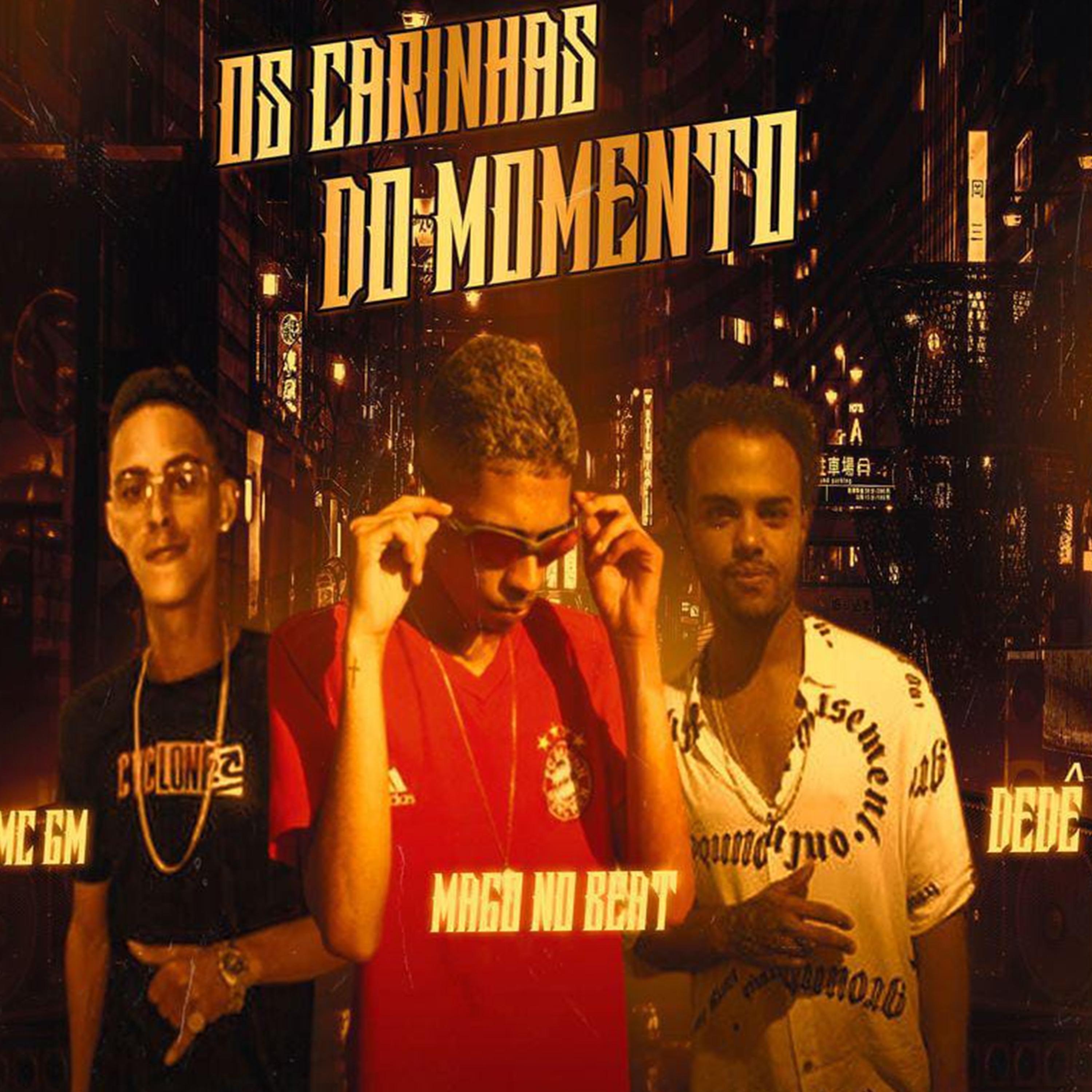 Постер альбома Os Carinhas do Momento