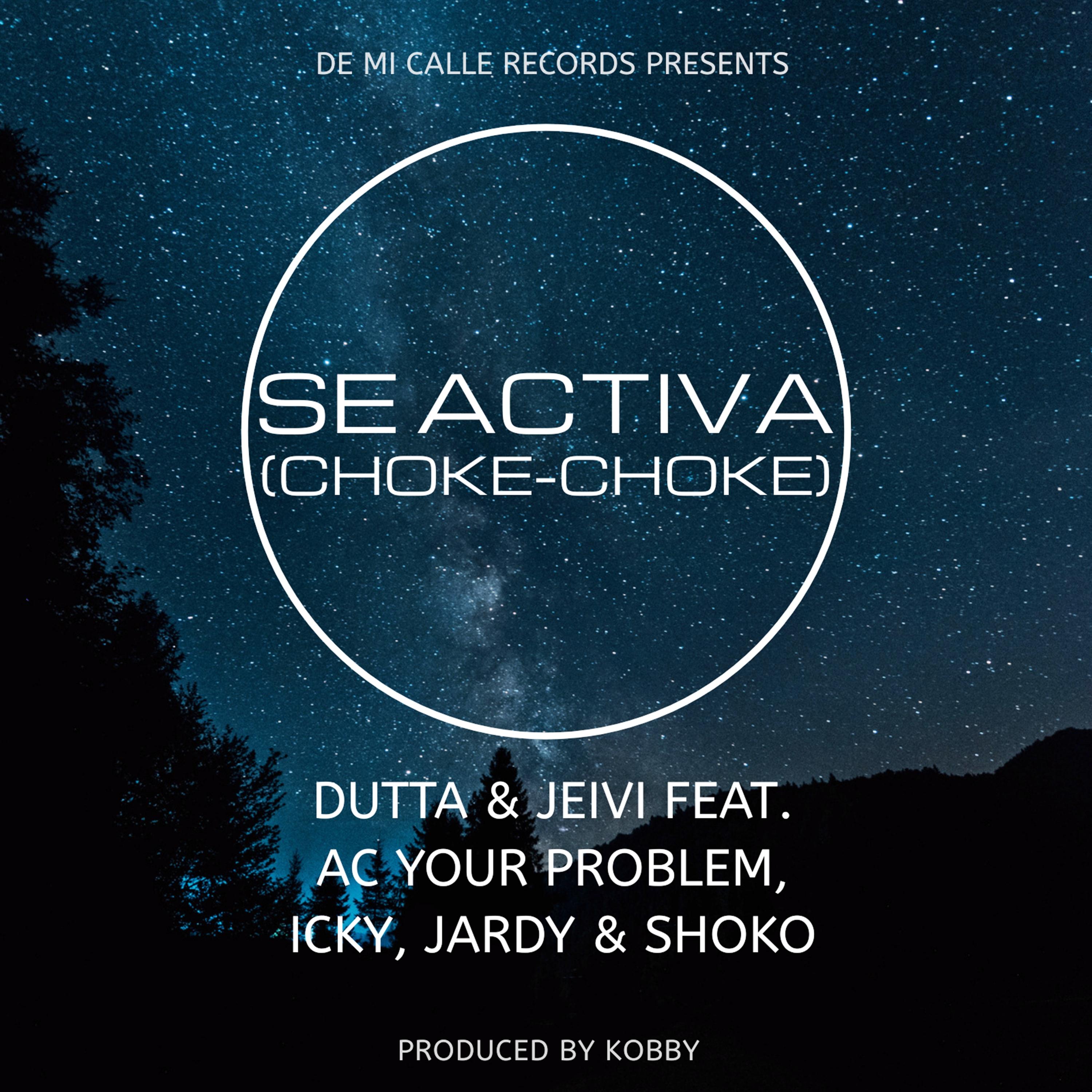 Постер альбома Se Activa (Choke-Choke)