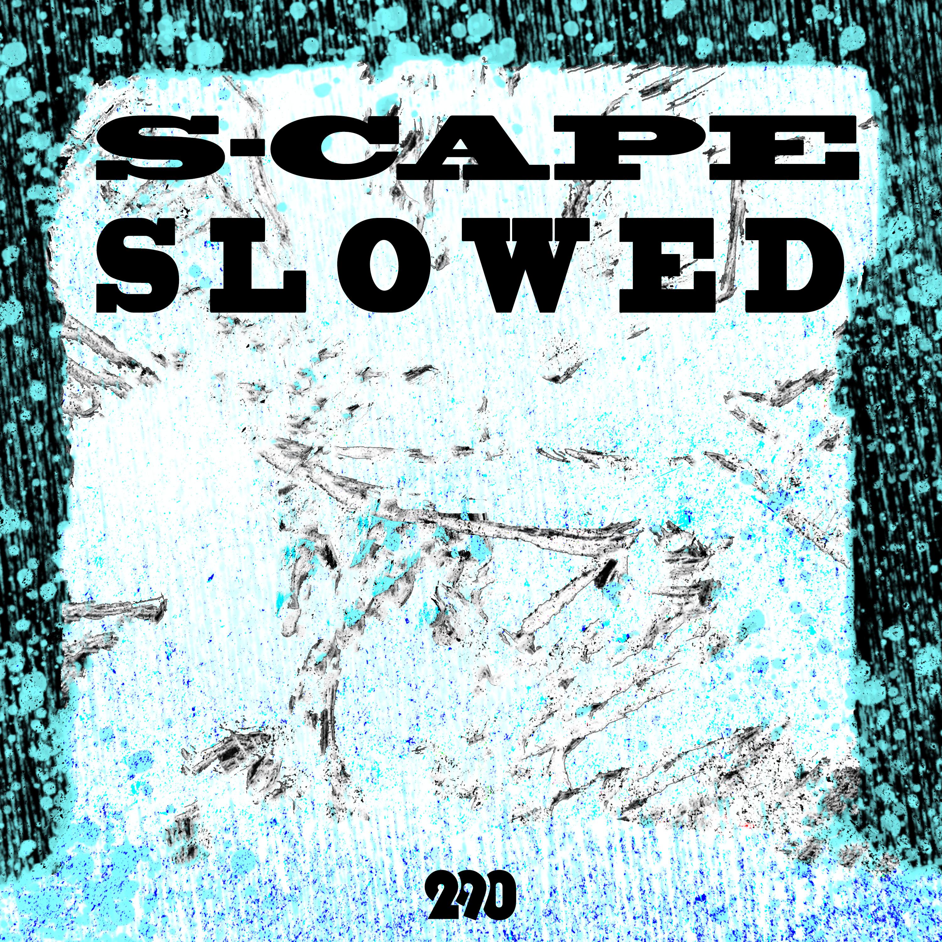 Постер альбома S-cape (Slowed)
