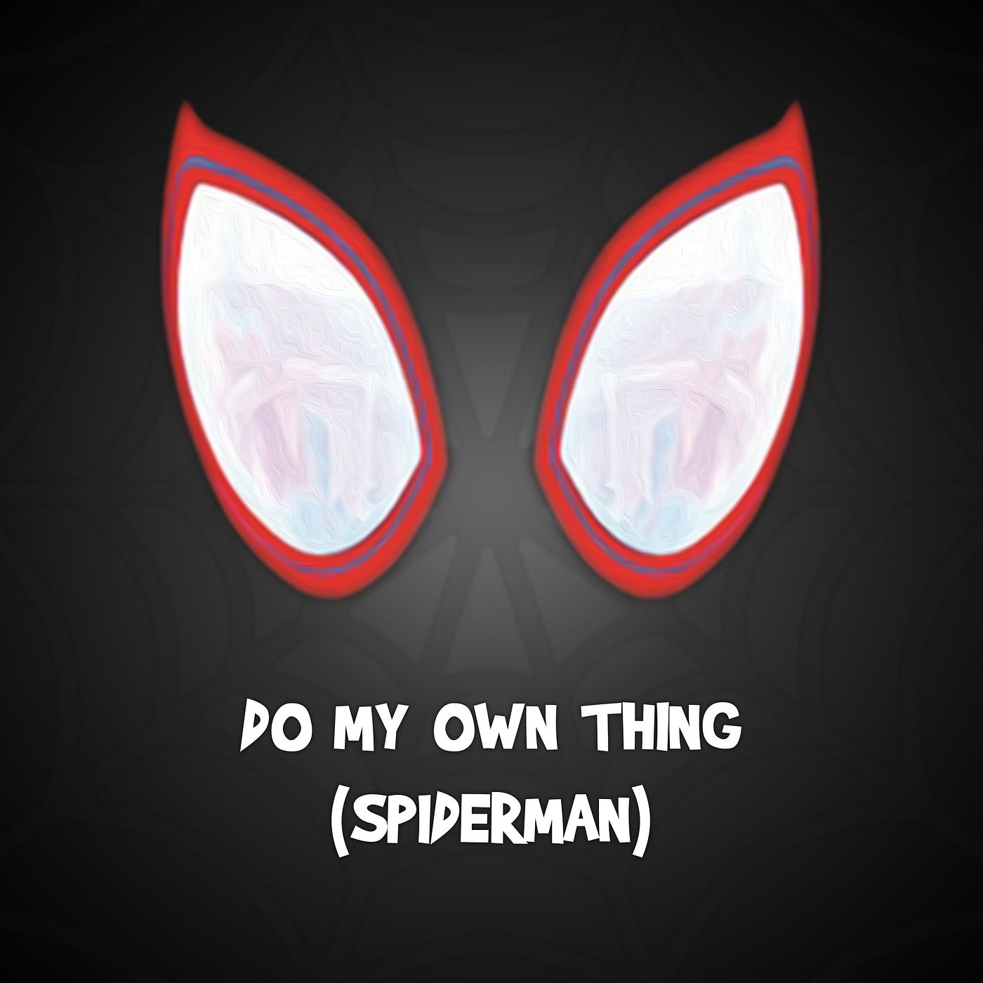 Постер альбома Do My Own Thing (Spiderman)