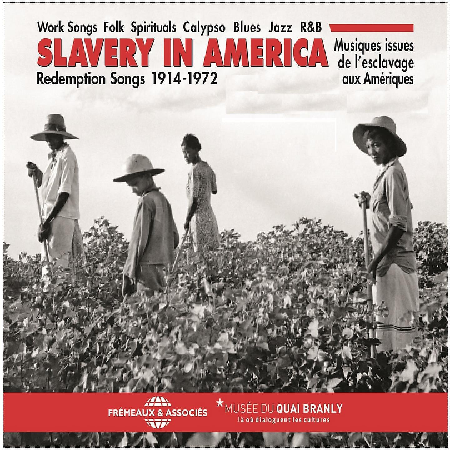 Постер альбома Slavery in America - Redemption Songs 1914-1972