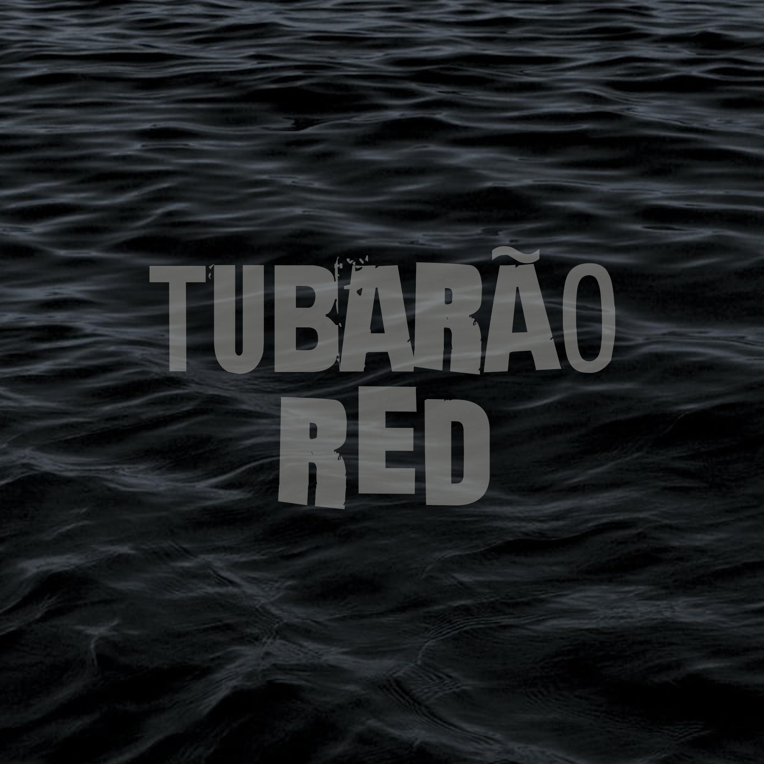 Постер альбома Tubarão Red