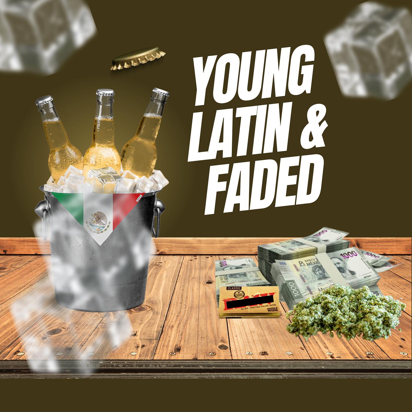Постер альбома Young Latin & Faded