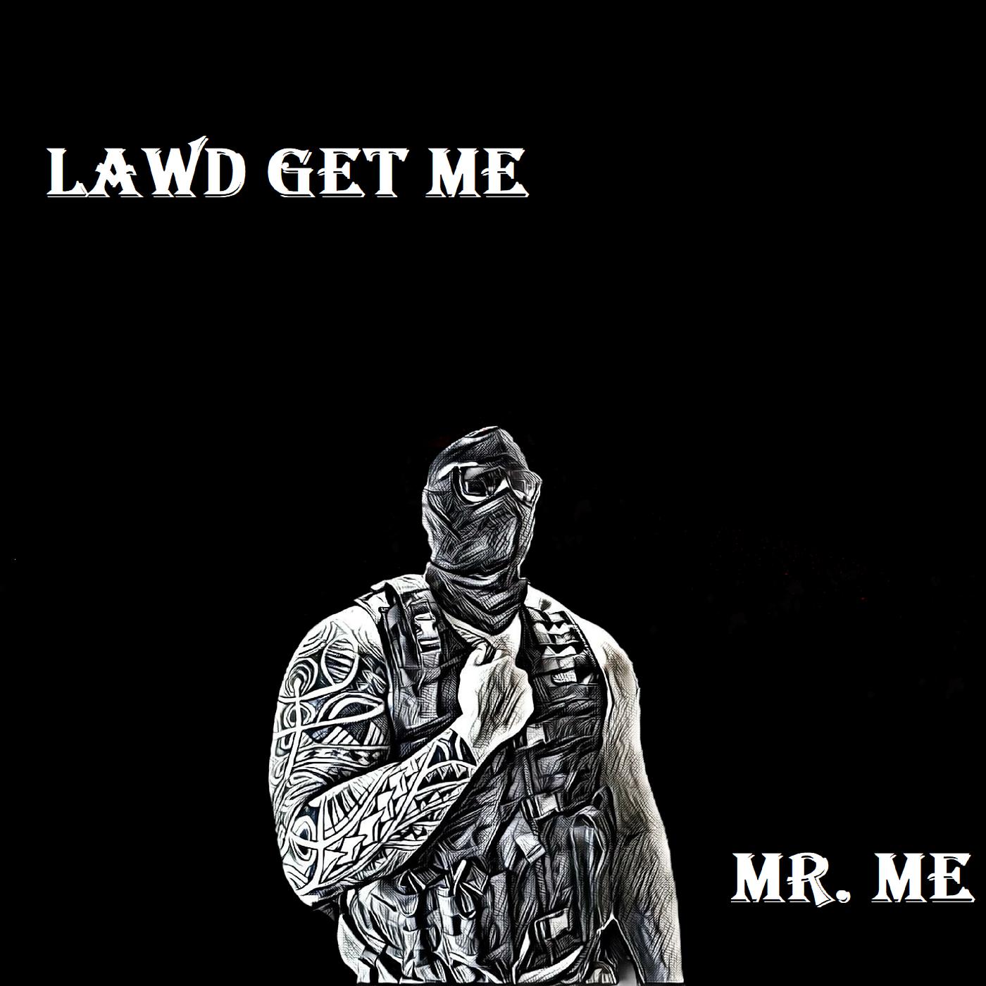 Постер альбома Law'd Get Me