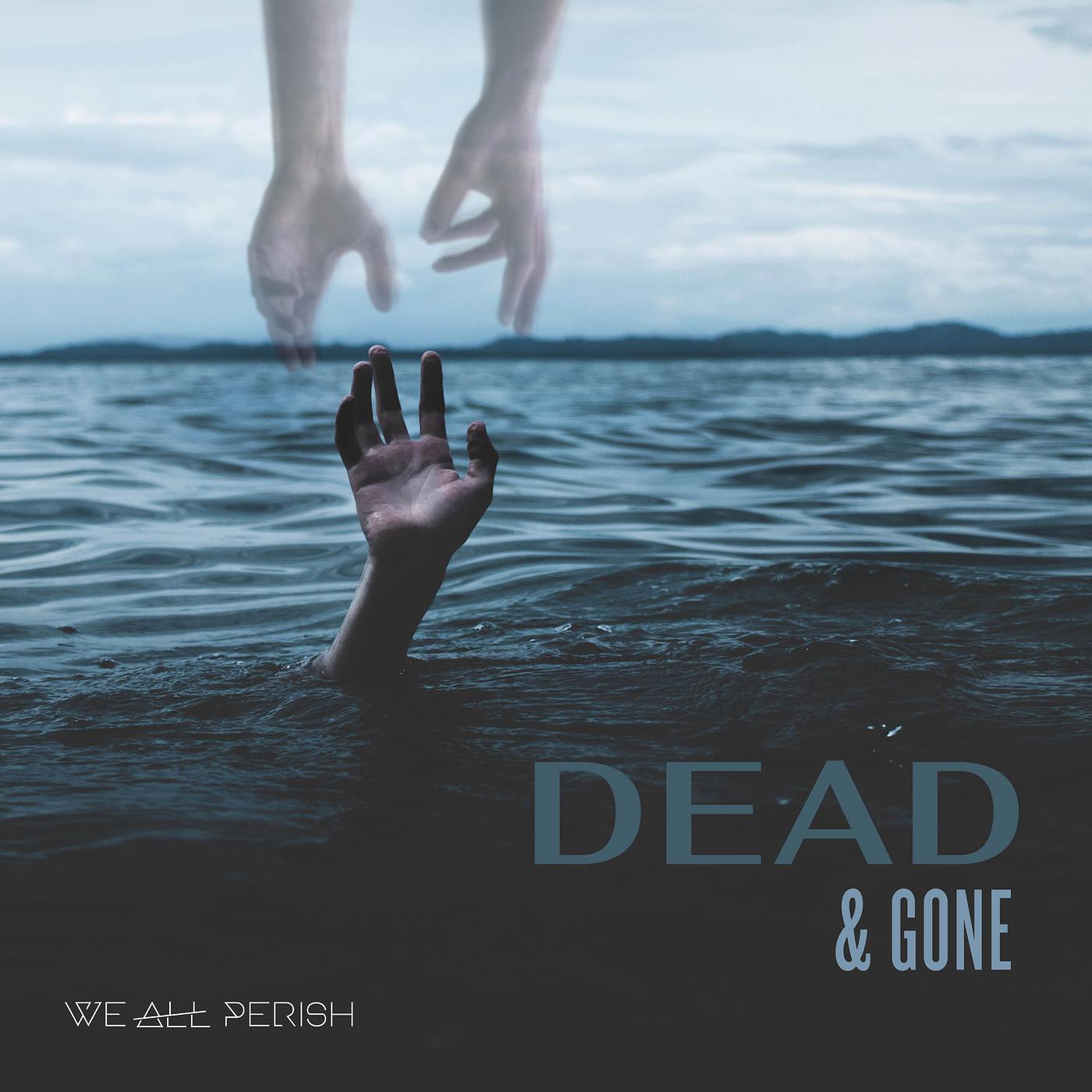 Постер альбома Dead & Gone