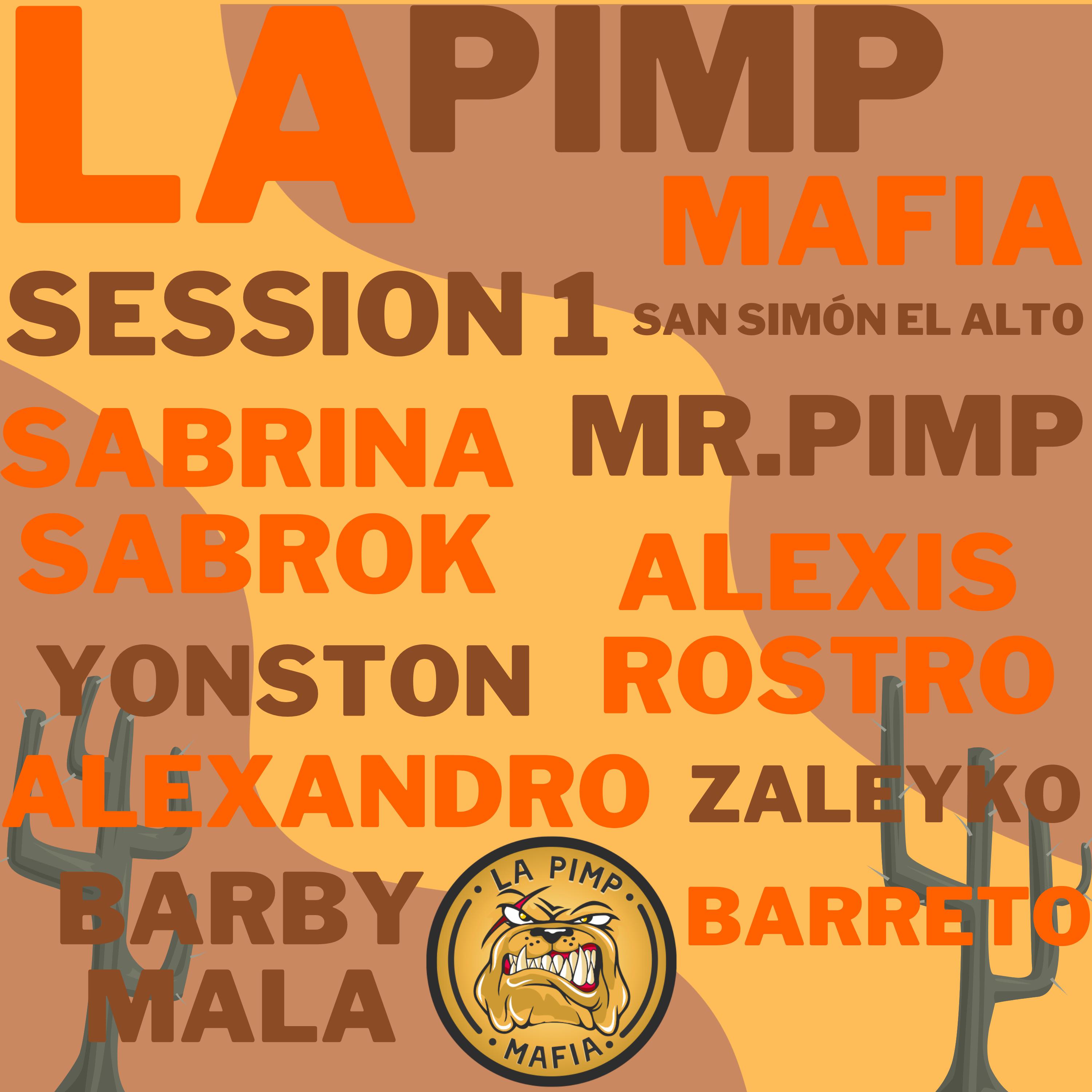 Постер альбома La Pimp Mafia Session 1 - San Simón el Alto