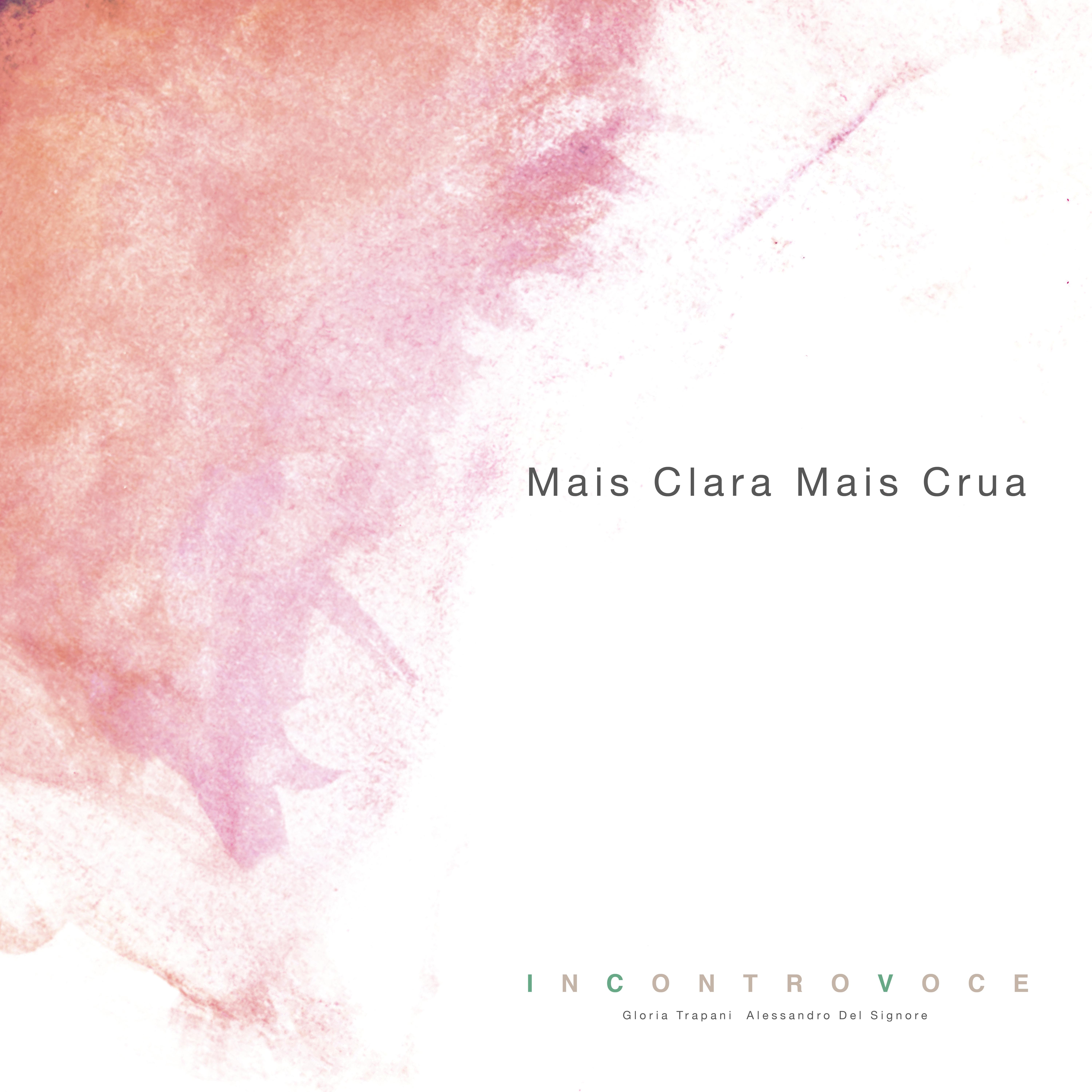 Постер альбома Mais Clara Mais Crua