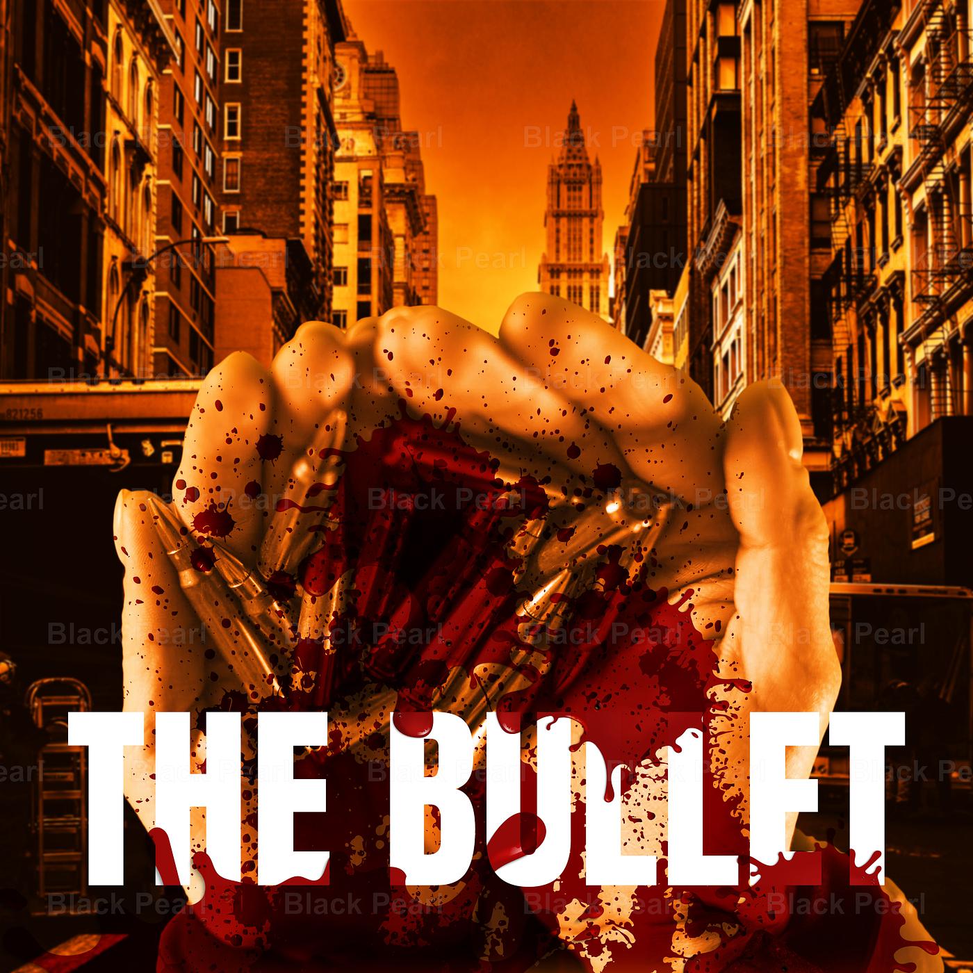 Постер альбома The Bullet