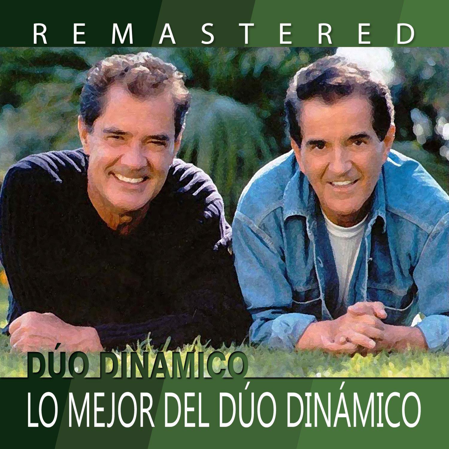 Duo Dinamico - Esos ojitos negros (Remastered)
