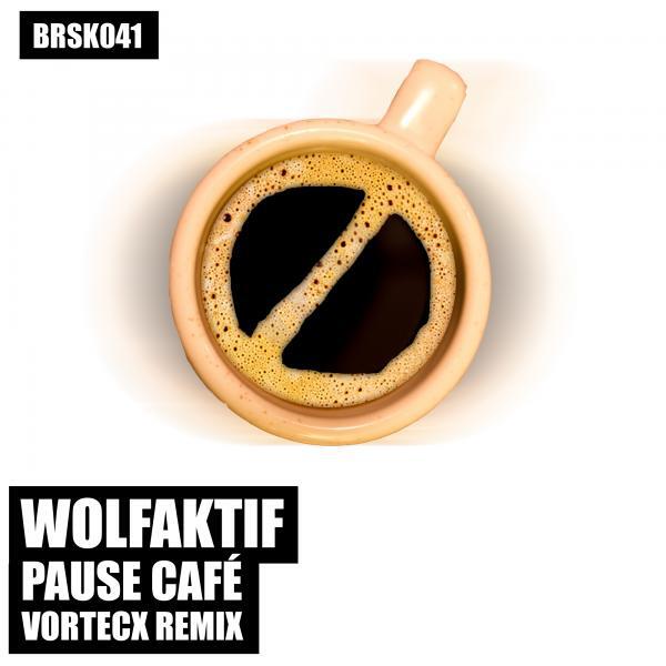 Wolfaktif - Pause Cafe (Vortecx Remix)