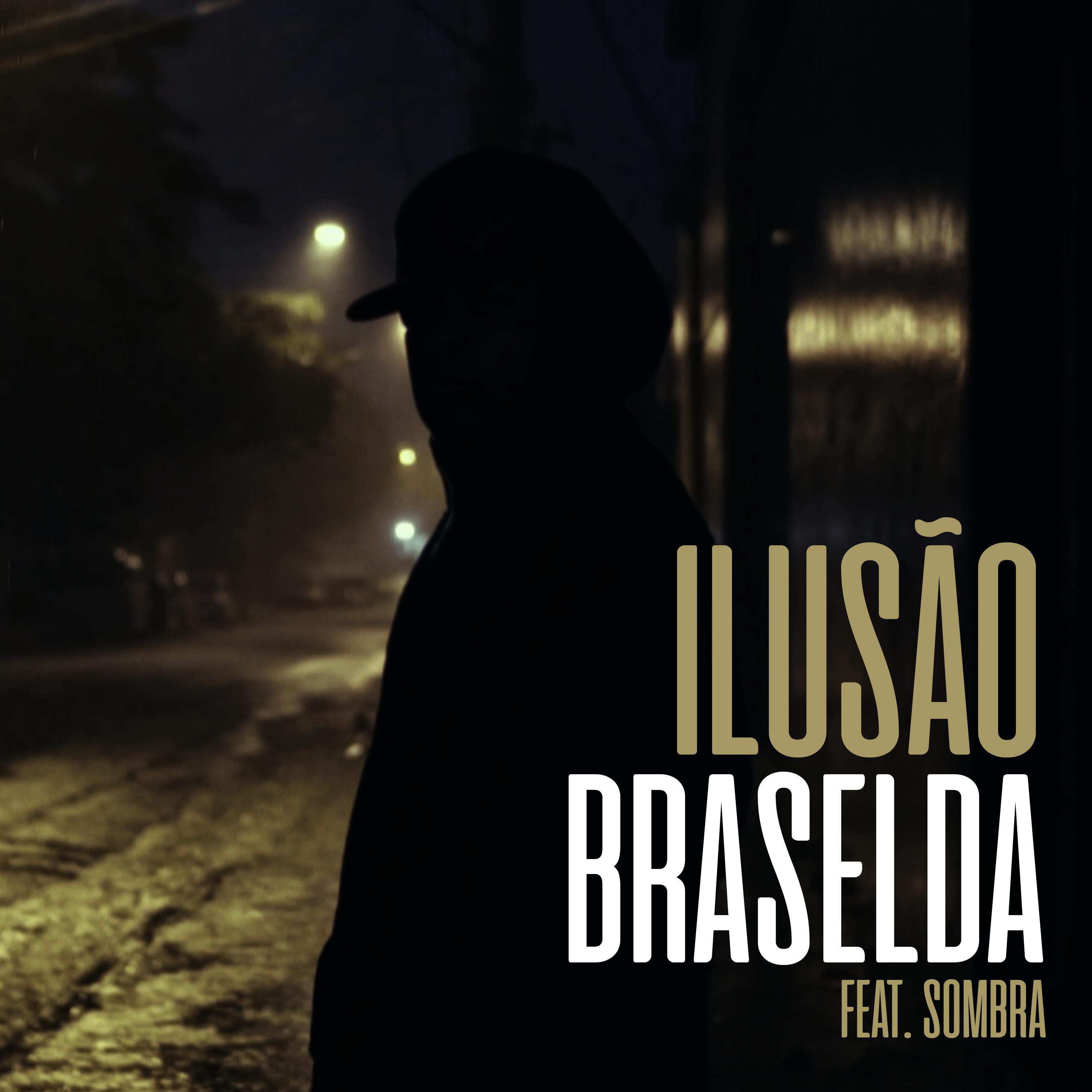 Постер альбома Braselda - Ilusão