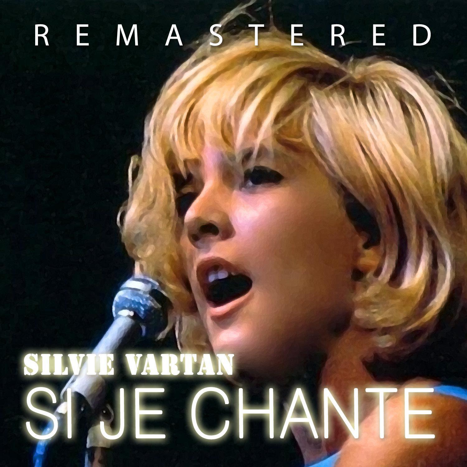 Постер альбома Si je chante (Remastered)
