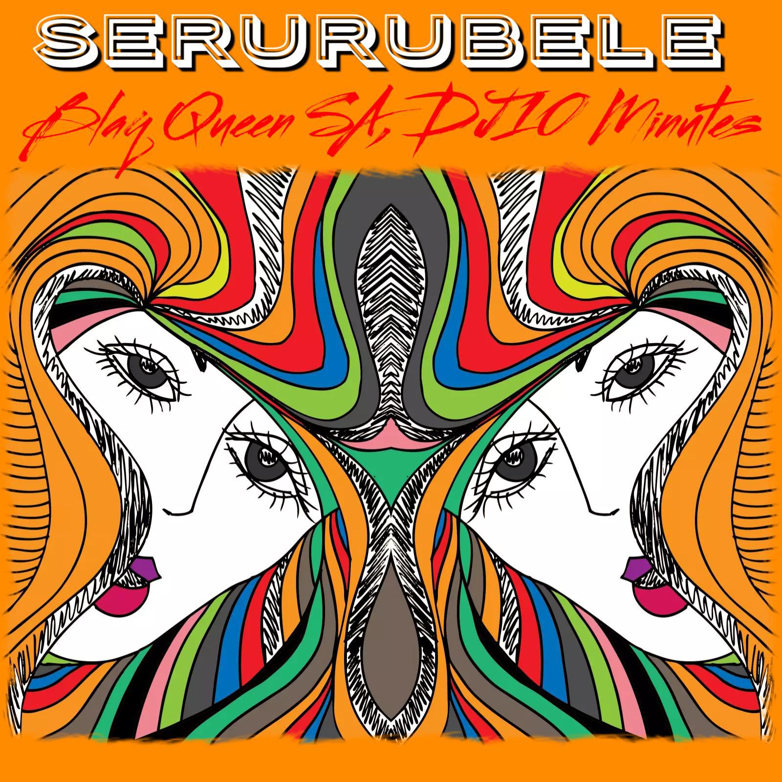 Постер альбома Serurubele (feat. Dj Ten Minutes)