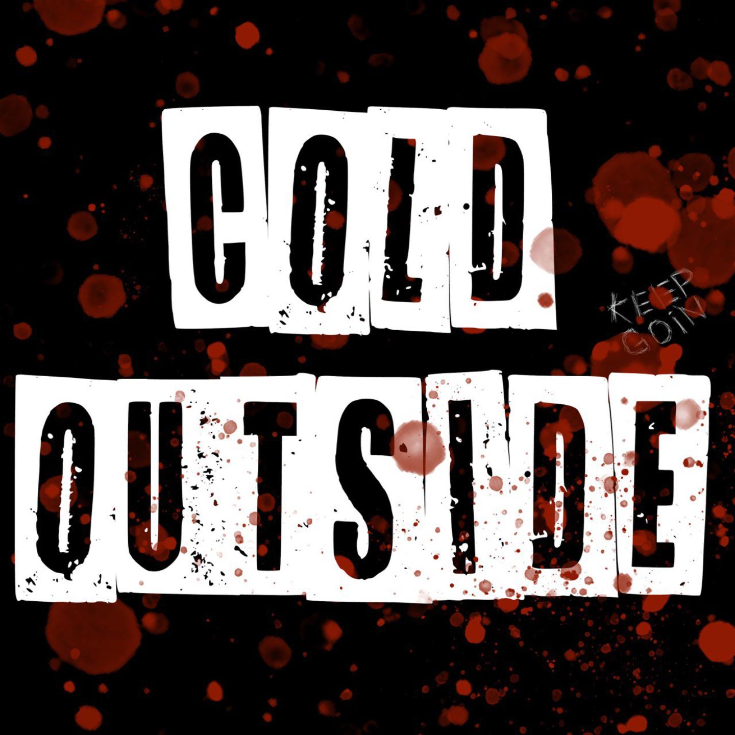 Постер альбома COLD OUTSIDE
