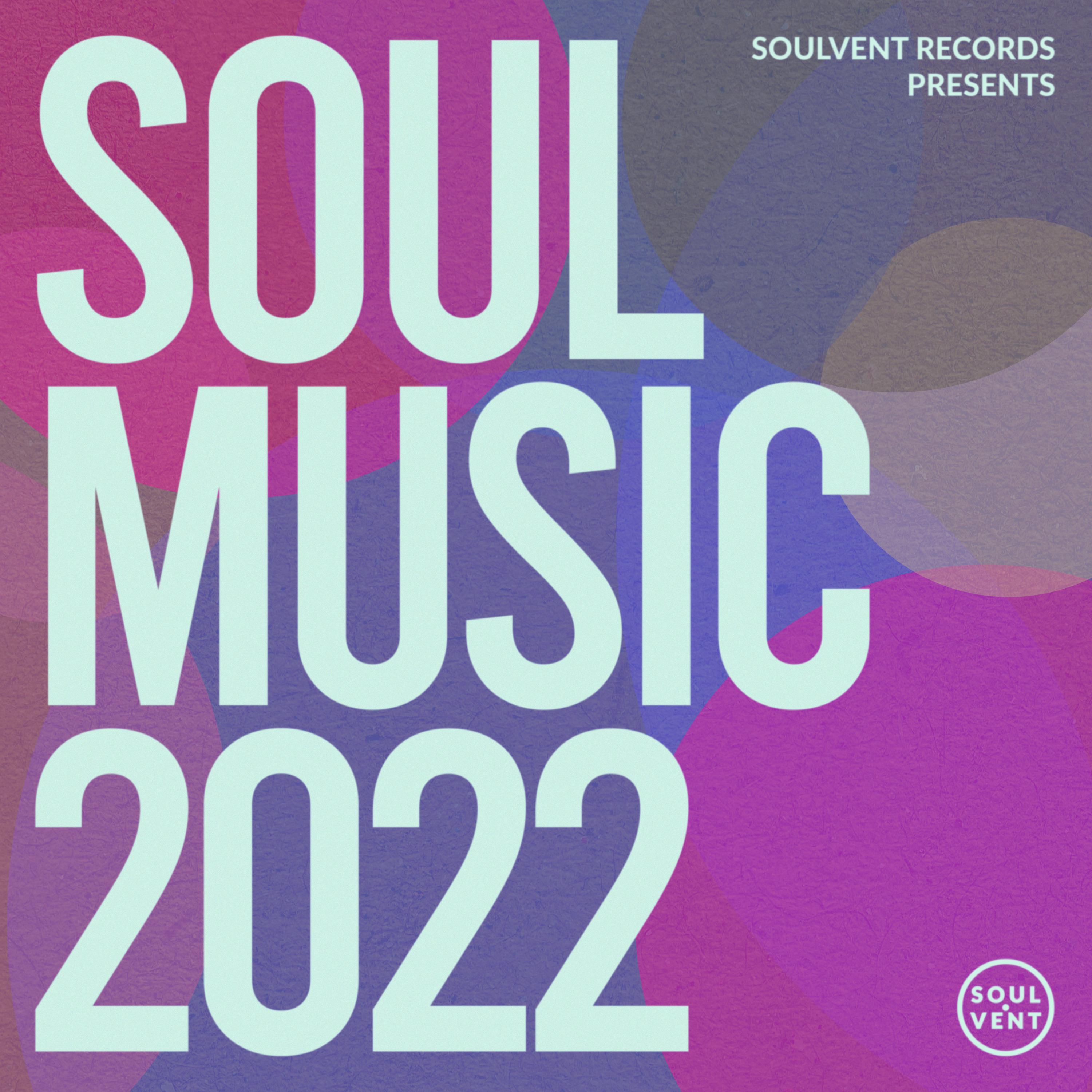 Постер альбома Soul Music 2022