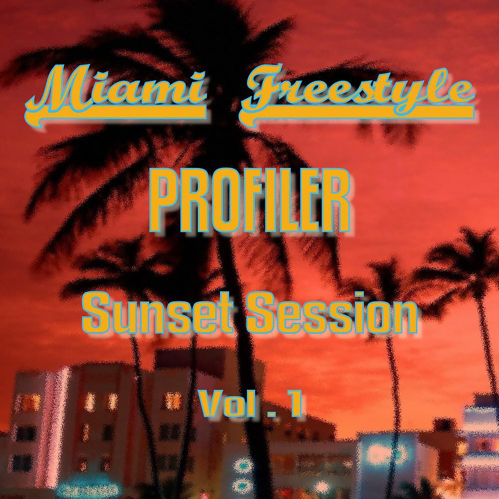 Постер альбома Miami Freestyle Sunset Session