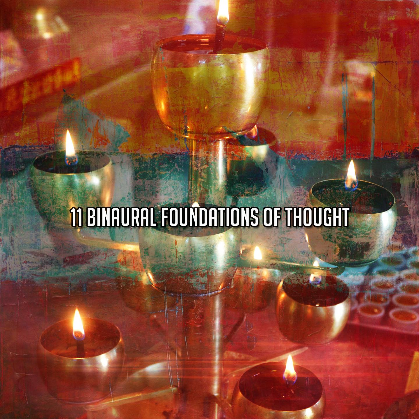 Постер альбома 11 Binaural Foundations Of Thought