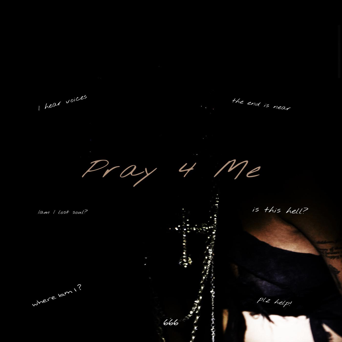 Постер альбома Pray 4 Me