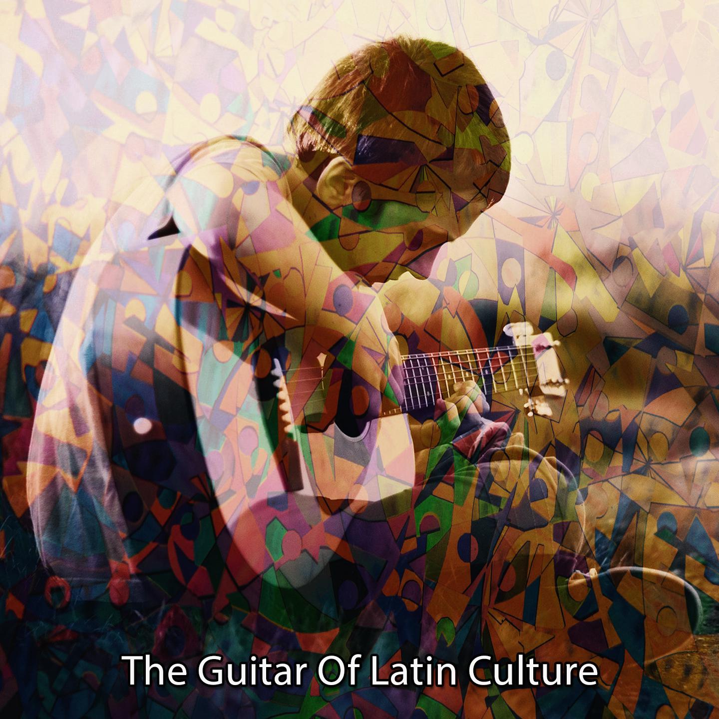 Постер альбома The Guitar Of Latin Culture