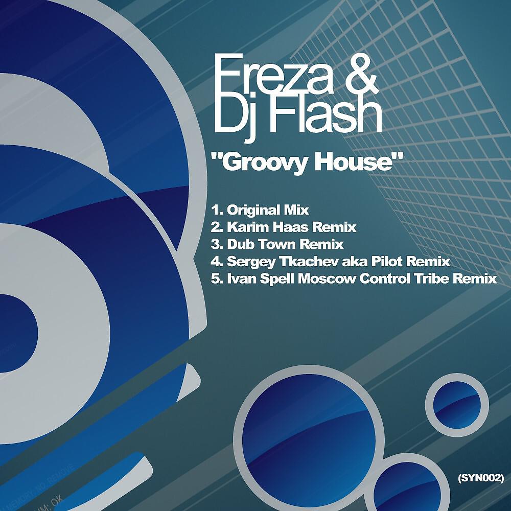 Freza & DJ Flash - Groovy House (Original Mix)