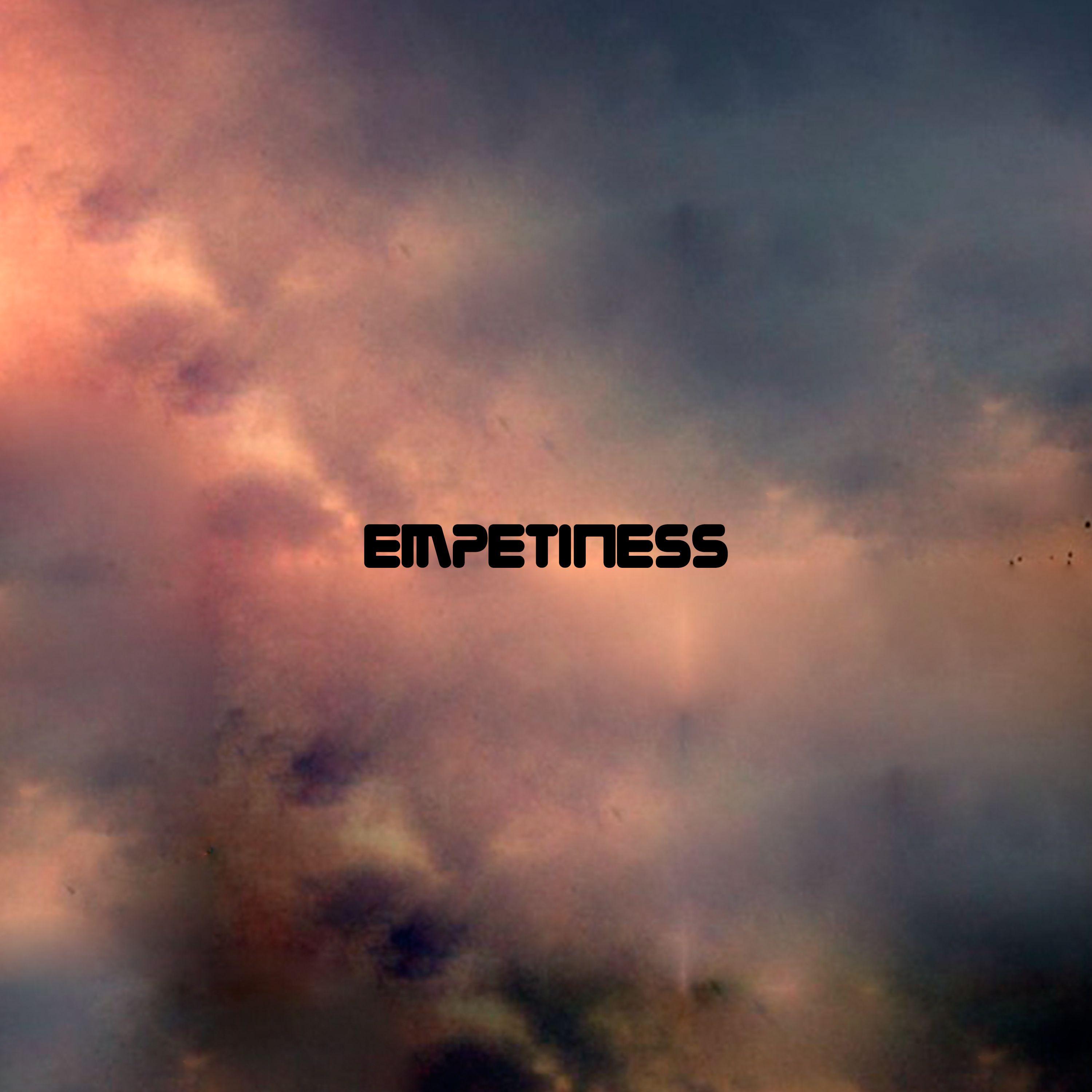 Постер альбома Empetiness