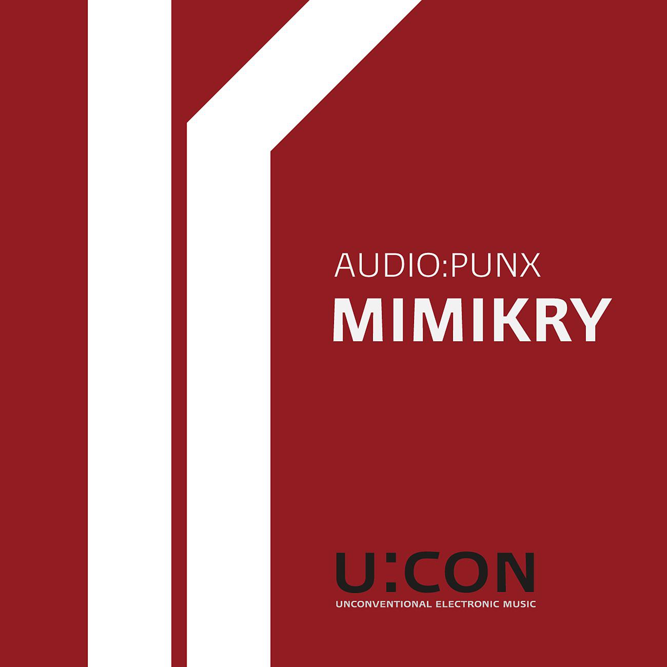 Audio:Punx - Mimikry (Markus Wesen Remix)