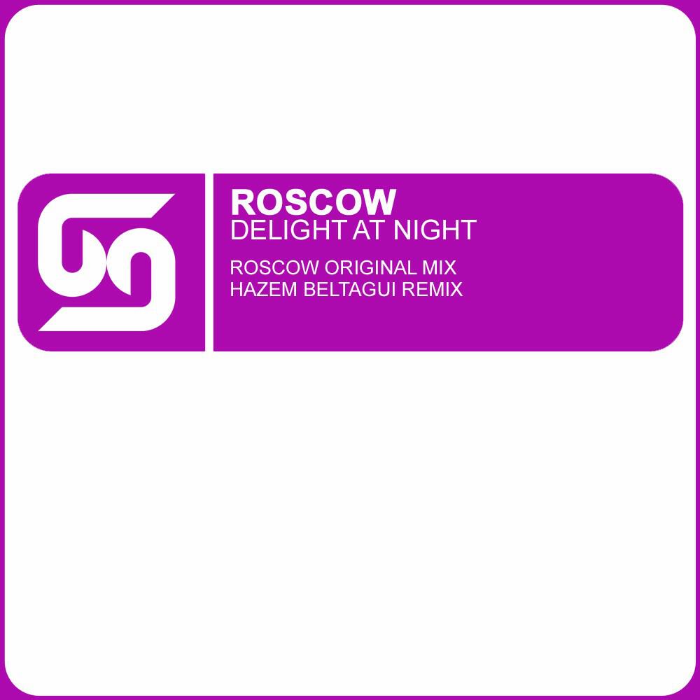 Roscow - Delight At Night (Hazem Beltagui Remix)