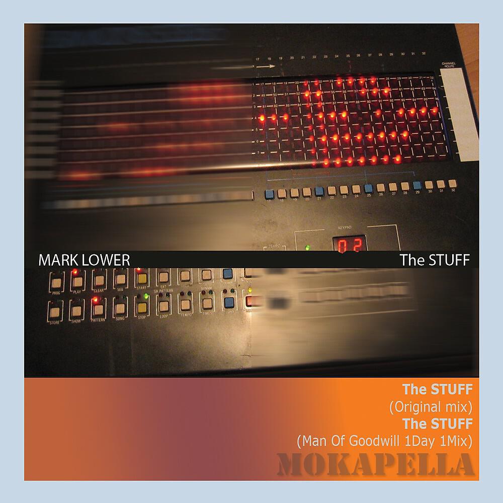Mark Lower - The Stuff (Man Of Goodwill Remix)